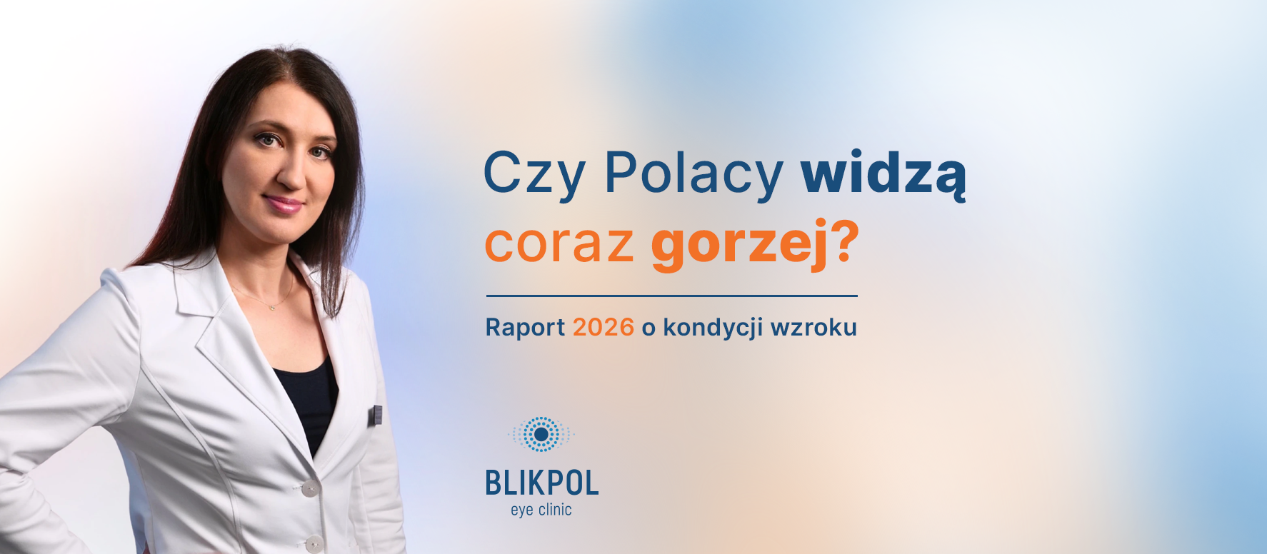 Czy&nbsp;Polacy widzą coraz gorzej? Raport 2026 o&nbsp;kondycji wzroku